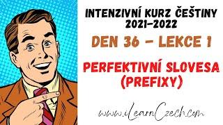 Intensive Czech course 36.1: Perfective verbs (with prefixes)