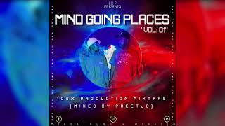 Mind Going Places Vol:01 100% Production Mixtape (Mixed by PreeTjo)