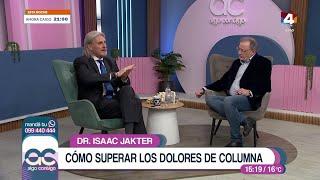 Cómo Superar los Dolores de Columna - Algo Contigo - Dr. Isaac Jakter