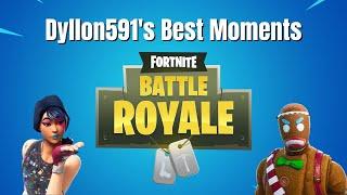 Dyllon591 - Best Fortnite Moments Of All Time