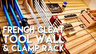 French Cleat Tool Storage Wall and Clamp Rack | How To Build - Woodworking