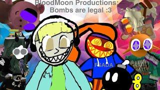 BloodMoon Productions: bombs are legal :3