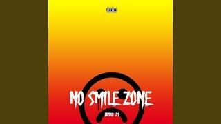 No Smile Zone