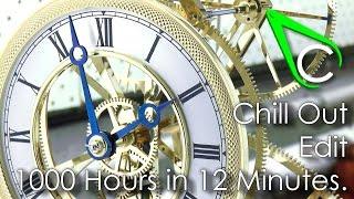 Clockmaking - [BONUS VIDEO] Chill Out Edit - 1000 Hours in 12 Minutes