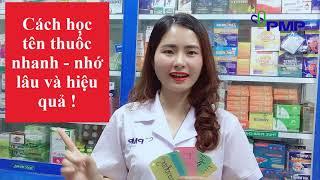 Cách học tên thuốc NHANH - NHỚ LÂU và HIỆU QUẢ
