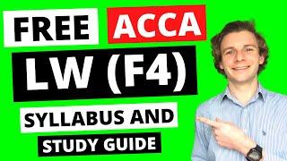 ⭐️ ACCA LW (F4) - FREE STUDY GUIDE AND SYLLABUS!!! ⭐️ | ACCA Corporate and Business Law | ACCA F4 |