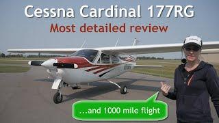 Cessna Cardinal 177RG full review | 1000 mile flight | Performance and Comparison