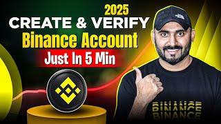 Create Binance Account 2025 | Binance Registration & Verification Tutorial 