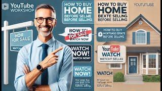 How to Buy a New Home Before You Sell Your Current One!