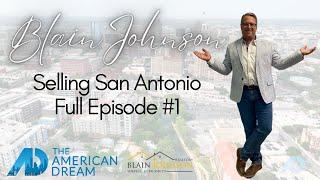 American Dream: Selling San Antonio Full Episode #1