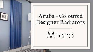 Aruba - Coloured Designer Radiators | Milano