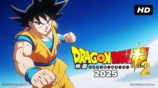 Dragon Ball Super 2 Official New Season: 2025