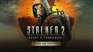 S.T.A.L.K.E.R. 2: Heart of Chоrnobyl — 50 OST (Full music album)