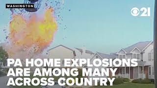 Home explosions continue across the country, catastrophic trend shows no signs of stopping