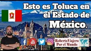 Esto es Toluca en el Estado de México.