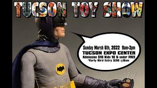 Tucson Toy Show (March 2022)