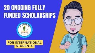 20 Ongoing Fully Funded Scholarships for International Students | By Dr. Bookworm