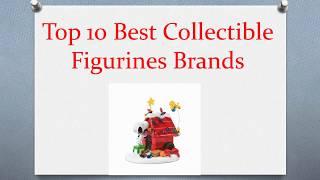 Top 10 Best Collectible Figurines Brands in 2019