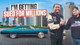 IM GETTING SUED FOR MILLIONS LAST CAR IM BUYING......