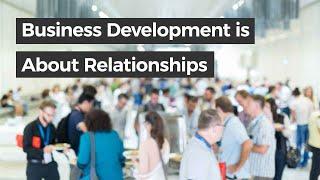 Business Development is about Relationships | Aven Hauser, Forbes Business Development Council