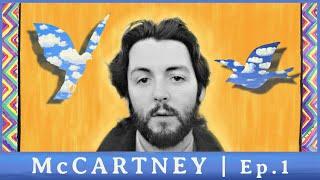 Understanding McCartney | Ep 1: LIFT OFF