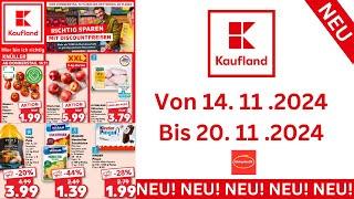 KAUFLAND Prospekte Angebote Werbung Gültig von 14.11.24 bis 20.11.24​ Werbung DE