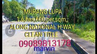 MURANG LUPA,,1.6,has,600,per sqm,ALONG NATIONAL H-WAY, ATIMONAN QUEZON