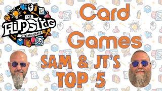 Sam & JT's Top 5 Card Games