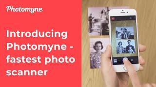 Introducing Photomyne - Fastest Photo Scanner