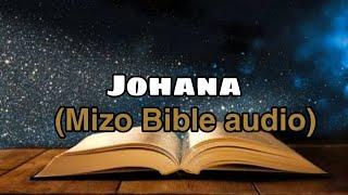 Mizo Bible audio || Johana