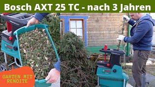 Bosch AXT 25 TC Häcksler - Nach 3 Jahren | Eigene Erfahrung und meine Meinung zum Gerät