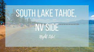 South lake Tahoe, Nevada Side (A Guide to Living Here!)