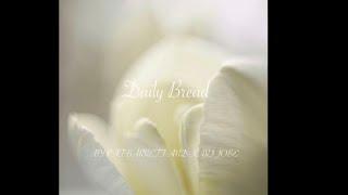 Daily Bread, by Pat Barrett and Kari Jobe