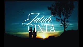 JATUH CINTA (Music Video)