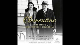 Clementine: The Life of Mrs. Winston Churchill