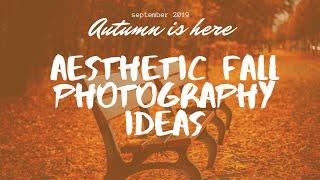 Fall Photography for Instagram Ideas/inspo