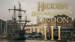 Hidden Historic Sites Of London - Part III