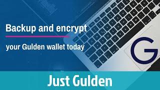 How to Backup and Encrypt your Gulden desktop wallet