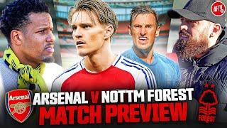 You Get What You Deserve In The Premier League! | Match Preview | Arsenal vs Nottingham Forest