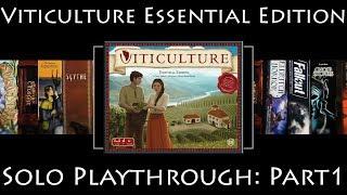 Viticulture Essential Edition - Rules Overview & Solo Playthrough - Part 1