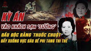 Kỳ Án Trung Quốc: DẪN VÀO KHÁCH SẠN 'SƯỚNG' Rồi Bỏ Độc Thuốc Chuột Đẩy Xuống Vách Núi #giaimakyan