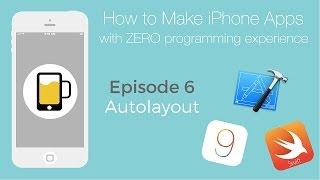 How to Make Apps for iOS | How to Use Autolayout - Ep6