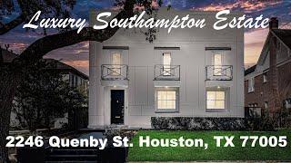 Luxury Southampton Estate at 2246 Quenby, Houston, TX 77005