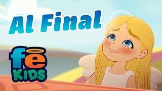 Al Final, Juana, Canciones Infantiles - Fe Kids