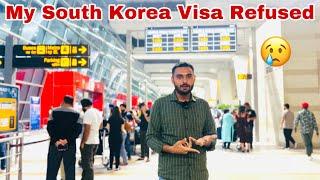 My South Korea Visa Refused