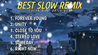 best DJ slow remix tiktok! forever young| unity| close to you| stereo love !