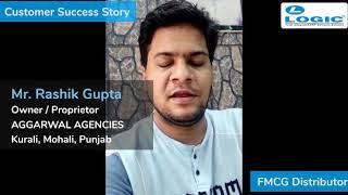Rashik Gupta, Owner of Aggarwal Agencies using LOGIC ERP & LOGIC B2B