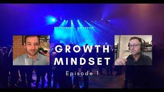 Harnessing the power of the Growth Mindset - Champagne Strategy - Episode 1 - Pt 1 - Andrew Walker