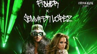 FISHER & JENNIFER LOPEZ - WAITING FOR TONIGHT [CATCH & RELEASE]