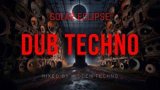 Solar Eclipse - Dub Techno 2025